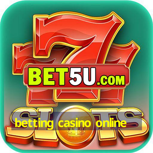 betting casino online